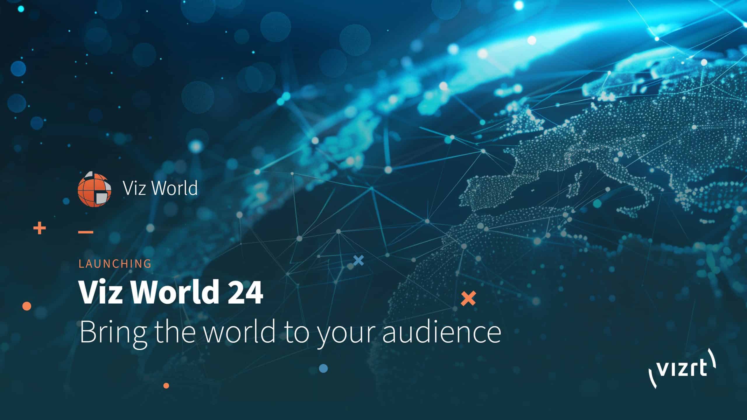 Vizrt - Viz World 24 Launch